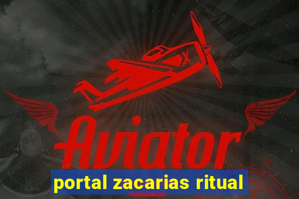 portal zacarias ritual